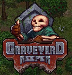 How do i mod : r/GraveyardKeeper .